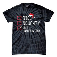 Christmas List Nice Naughty Left Unsupervised  Tie-Dye T-Shirt