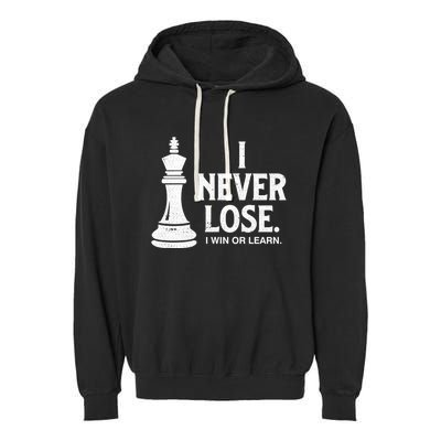 Chess Lovers Never Lose Gift Garment-Dyed Fleece Hoodie