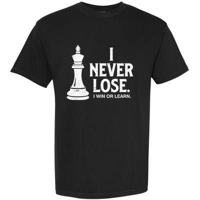 Chess Lovers Never Lose Gift Garment-Dyed Heavyweight T-Shirt