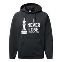 Chess Lovers Never Lose Gift Performance Fleece Hoodie