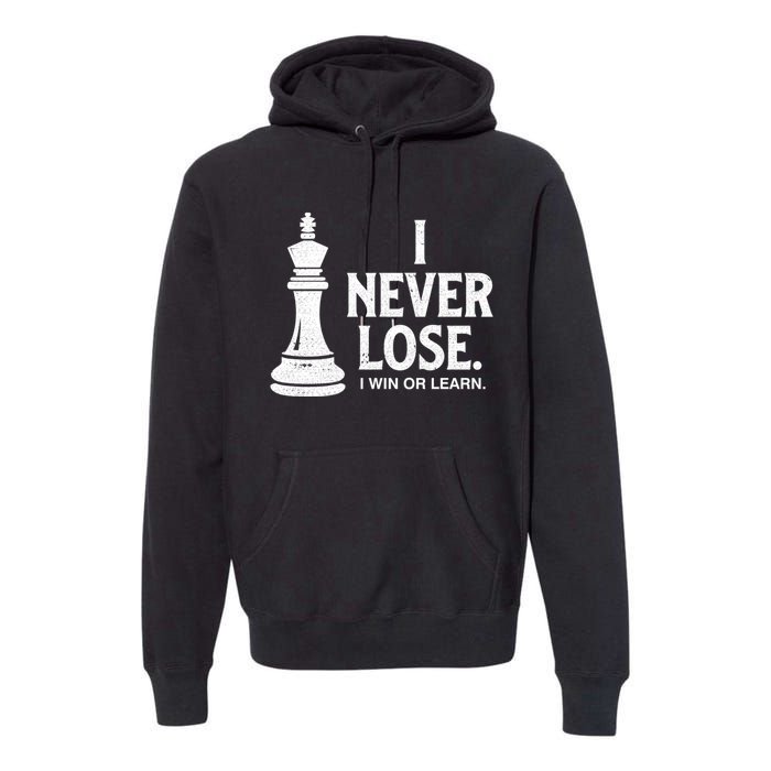 Chess Lovers Never Lose Gift Premium Hoodie