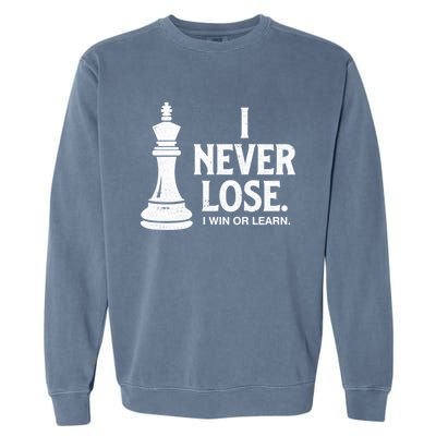 Chess Lovers Never Lose Gift Garment-Dyed Sweatshirt