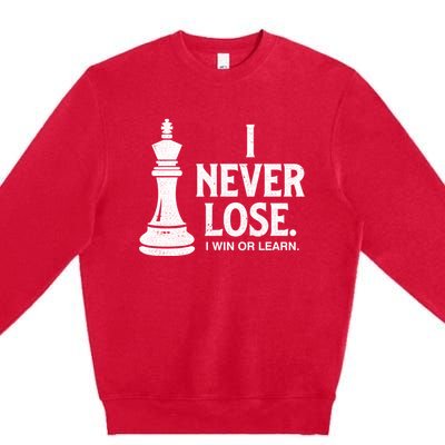 Chess Lovers Never Lose Gift Premium Crewneck Sweatshirt