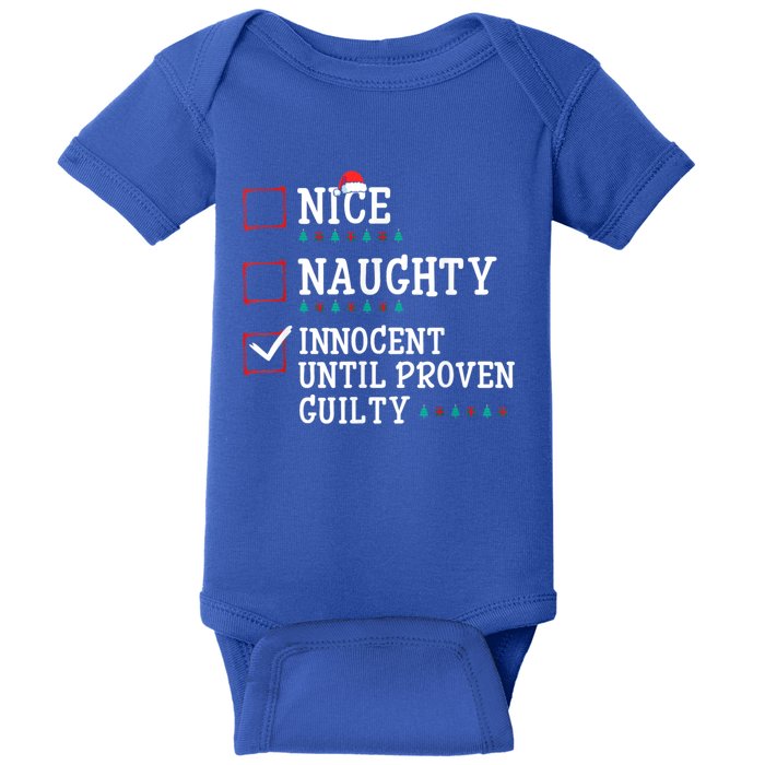 Christmas List Nice Naughty Innocent Until Proven Guilty Gift Baby Bodysuit