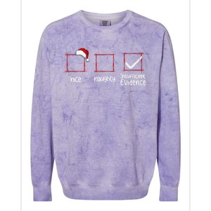 Christmas List Nice Naughty Insufficient Evidence Colorblast Crewneck Sweatshirt