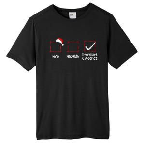 Christmas List Nice Naughty Insufficient Evidence Tall Fusion ChromaSoft Performance T-Shirt