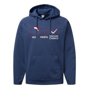 Christmas List Nice Naughty Insufficient Evidence Performance Fleece Hoodie