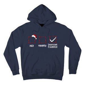 Christmas List Nice Naughty Insufficient Evidence Tall Hoodie