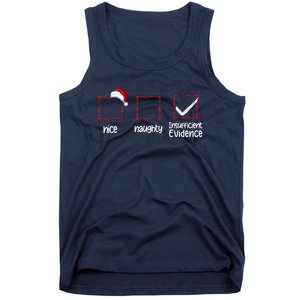 Christmas List Nice Naughty Insufficient Evidence Tank Top