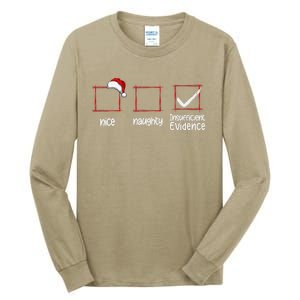 Christmas List Nice Naughty Insufficient Evidence Tall Long Sleeve T-Shirt