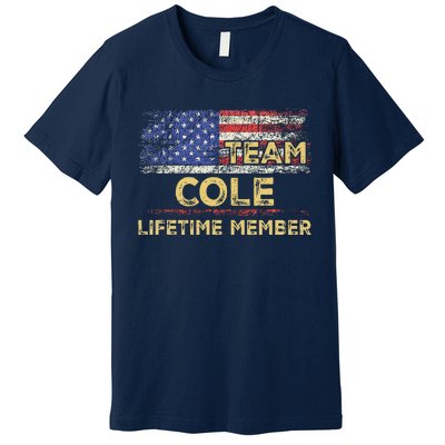 Cole Last Nameteam Cole Lifetime Member Premium T-Shirt