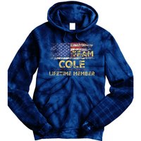 Cole Last Nameteam Cole Lifetime Member Tie Dye Hoodie