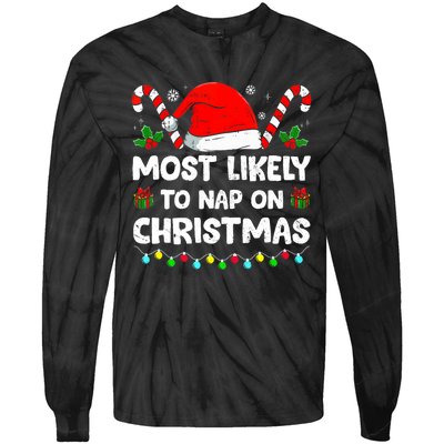 Christmas Likely Nap On Christmas Family Xmas Pajamas Pj Tie-Dye Long Sleeve Shirt