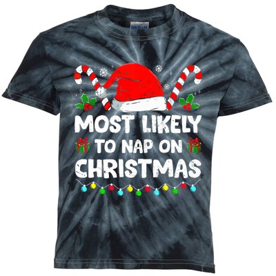 Christmas Likely Nap On Christmas Family Xmas Pajamas Pj Kids Tie-Dye T-Shirt