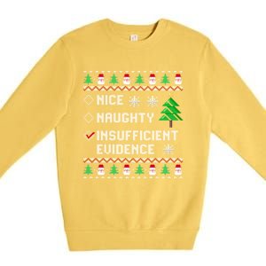 Christmas List Nice Naughty Insufficient Evidence Funny Cute Gift Premium Crewneck Sweatshirt