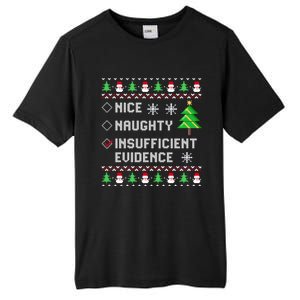 Christmas List Nice Naughty Insufficient Evidence Funny Cute Gift Tall Fusion ChromaSoft Performance T-Shirt