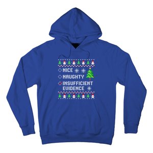 Christmas List Nice Naughty Insufficient Evidence Funny Cute Gift Hoodie