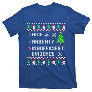 Christmas List Nice Naughty Insufficient Evidence Funny Cute Gift T-Shirt