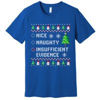 Christmas List Nice Naughty Insufficient Evidence Funny Cute Gift Premium T-Shirt