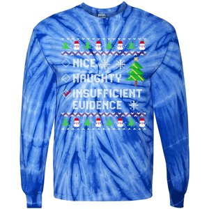 Christmas List Nice Naughty Insufficient Evidence Funny Cute Gift Tie-Dye Long Sleeve Shirt