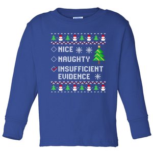 Christmas List Nice Naughty Insufficient Evidence Funny Cute Gift Toddler Long Sleeve Shirt