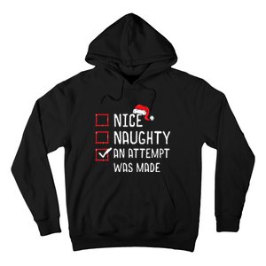 Christmas List Nice Naughty An Attempt Was Made Hoodie