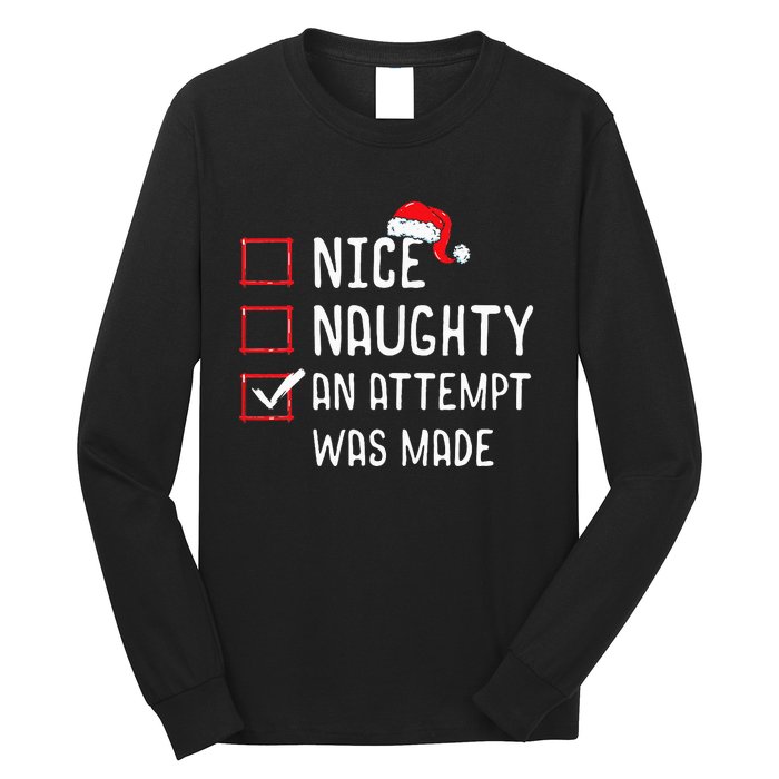 Christmas List Nice Naughty An Attempt Was Made Long Sleeve Shirt