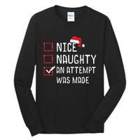 Christmas List Nice Naughty An Attempt Was Made Tall Long Sleeve T-Shirt