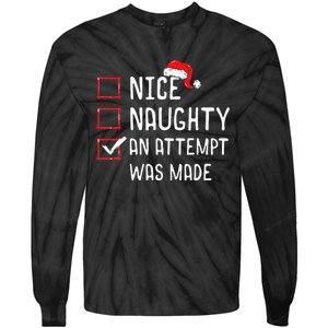 Christmas List Nice Naughty An Attempt Was Made Tie-Dye Long Sleeve Shirt