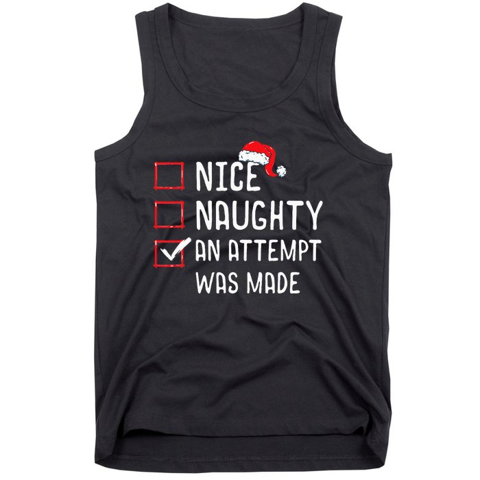 Christmas List Nice Naughty An Attempt Was Made Tank Top