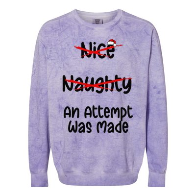 Christmas List Nice Naughty An Attempt Was Made Colorblast Crewneck Sweatshirt