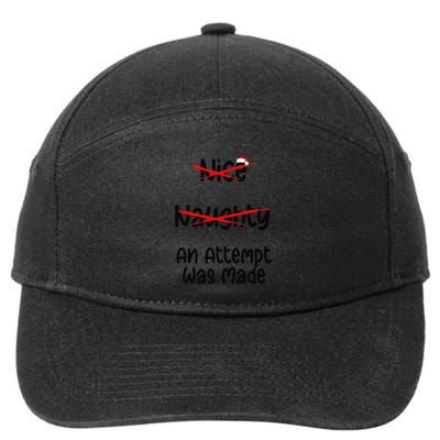Christmas List Nice Naughty An Attempt Was Made 7-Panel Snapback Hat