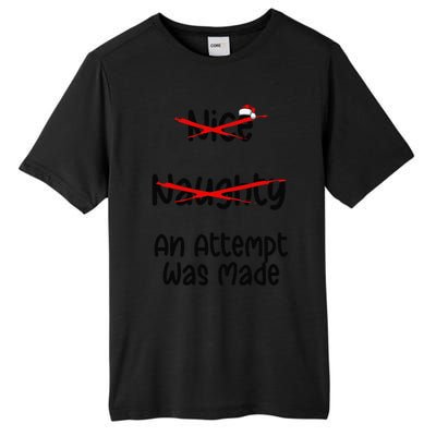 Christmas List Nice Naughty An Attempt Was Made Tall Fusion ChromaSoft Performance T-Shirt