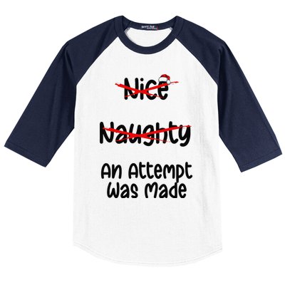 Christmas List Nice Naughty An Attempt Was Made Baseball Sleeve Shirt