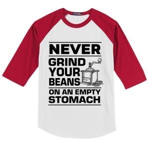 Coffee Lover Never Grind Your Beans On An Empty Stomach Great Gift Kids Colorblock Raglan Jersey