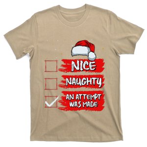 Christmas List Nice Naughty An Attempt Was Made T-Shirt