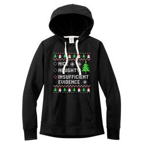 Christmas List Nice Naughty Insufficient Evidence Funny Great Gift Women's Fleece Hoodie