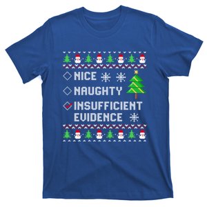 Christmas List Nice Naughty Insufficient Evidence Funny Great Gift T-Shirt