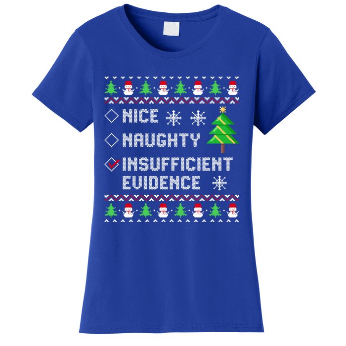 Christmas List Nice Naughty Insufficient Evidence Funny Great Gift Women's T-Shirt