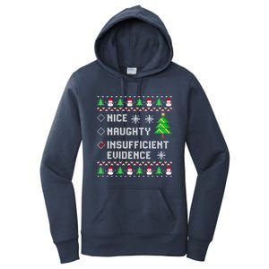 Christmas List Nice Naughty Insufficient Evidence Funny Great Gift Women's Pullover Hoodie