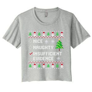 Christmas List Nice Naughty Insufficient Evidence Funny Great Gift Women's Crop Top Tee