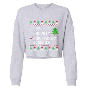 Christmas List Nice Naughty Insufficient Evidence Funny Great Gift Cropped Pullover Crew