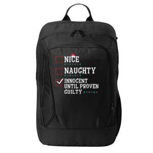 Christmas List Nice Naughty Innocent Until Proven Guilty Gift City Backpack