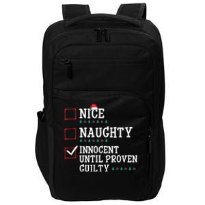 Christmas List Nice Naughty Innocent Until Proven Guilty Gift Impact Tech Backpack