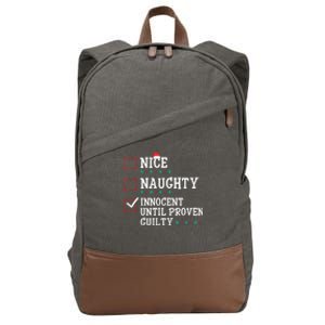 Christmas List Nice Naughty Innocent Until Proven Guilty Gift Cotton Canvas Backpack