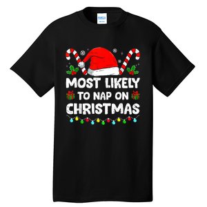 Christmas Likely Nap On Christmas Family Xmas Pajamas Pj Tall T-Shirt