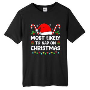 Christmas Likely Nap On Christmas Family Xmas Pajamas Pj Tall Fusion ChromaSoft Performance T-Shirt