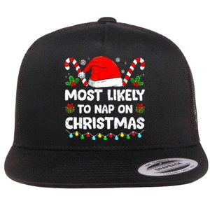 Christmas Likely Nap On Christmas Family Xmas Pajamas Pj Flat Bill Trucker Hat