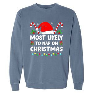 Christmas Likely Nap On Christmas Family Xmas Pajamas Pj Garment-Dyed Sweatshirt