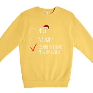 Christmas List Nice Naughty Innocent Until Proven Guilty Cute Gift Premium Crewneck Sweatshirt